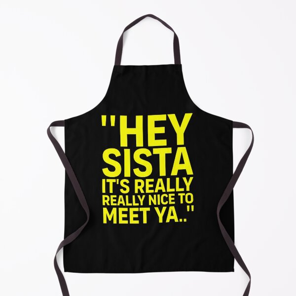 Item preview, Hey Sista It'S Really Really Nice To Meet Ya Retro Quote designed and sold by OddityVault.
