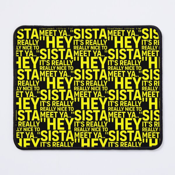 Item preview, Hey Sista It'S Really Really Nice To Meet Ya Retro Quote designed and sold by OddityVault.