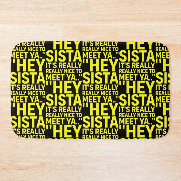 Item preview, Hey Sista It'S Really Really Nice To Meet Ya Retro Quote designed and sold by OddityVault.