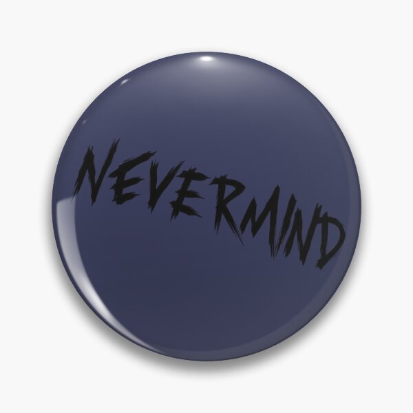 Item preview, Never Mind – Minimalist Typography, Cool and Carefree Quote Design designed and sold by ManggaeJM.