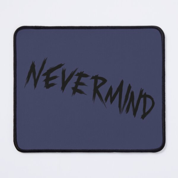 Item preview, Never Mind – Minimalist Typography, Cool and Carefree Quote Design designed and sold by ManggaeJM.