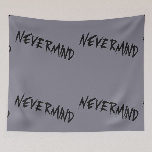 Item preview, Never Mind – Minimalist Typography, Cool and Carefree Quote Design designed and sold by ManggaeJM.