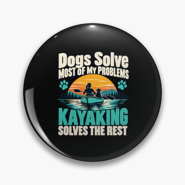 Aperçu de l'œuvre Dogs Solve Most of My Problems Kayaking Solves the Rest créée et vendue par stmpdwrld.