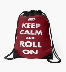 Keep Calm and Roll On - Dark Drawstring Bag