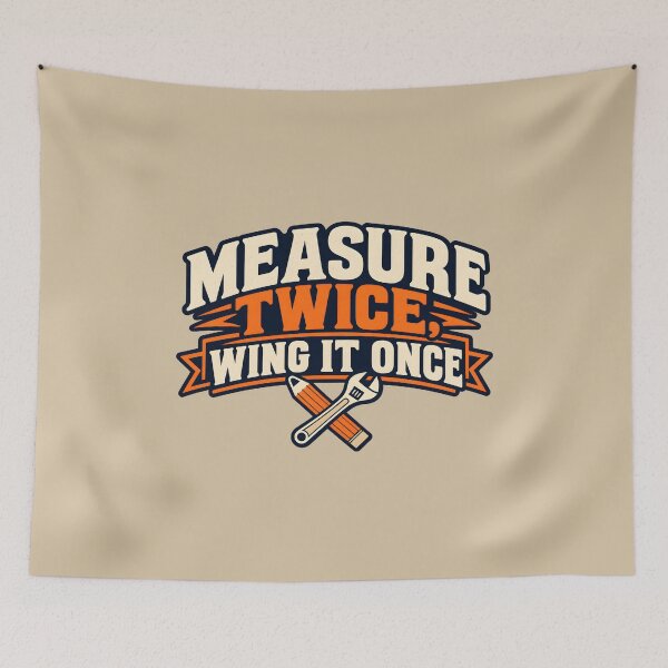Item preview, Measure Twice, Wing It Once – DIY Workshop Humor designed and sold by VioVibe.