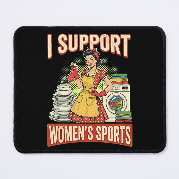 Item preview, I Support Women's Sports Housework Humor designed and sold by dudelinart.