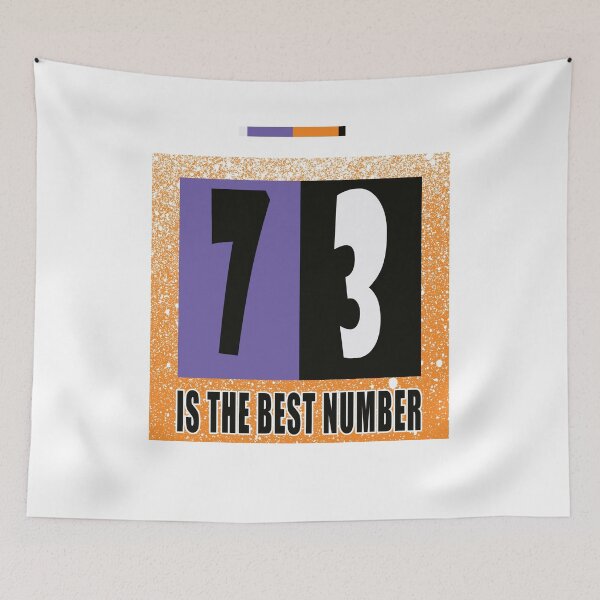 Item preview, 73, seventy-three, favourite number 73, best number designed and sold by bettercolors.