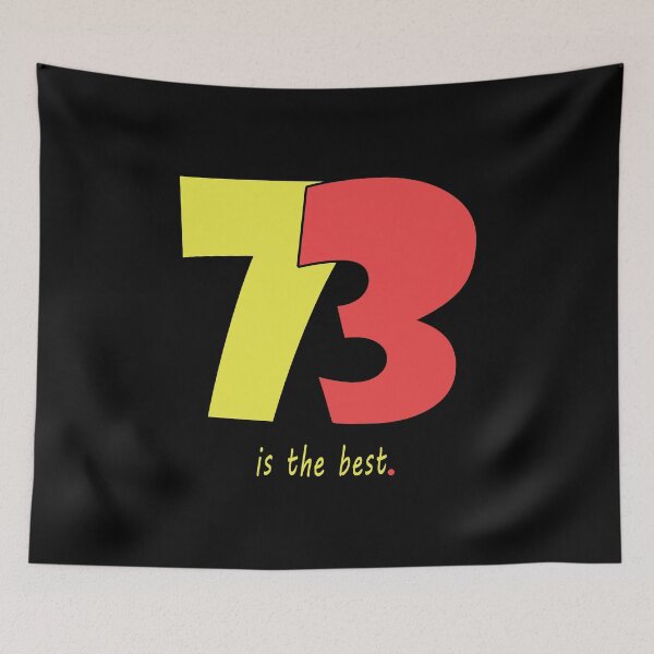 Item preview, 73, seventy-three, favourite number 73, best number designed and sold by bettercolors.
