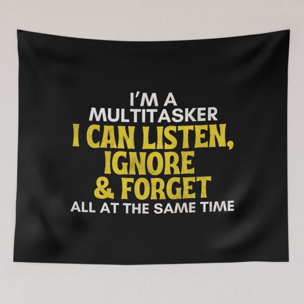 Item preview, Sarcastic Multitasker Funny Quote designed and sold by Fibi-studio.
