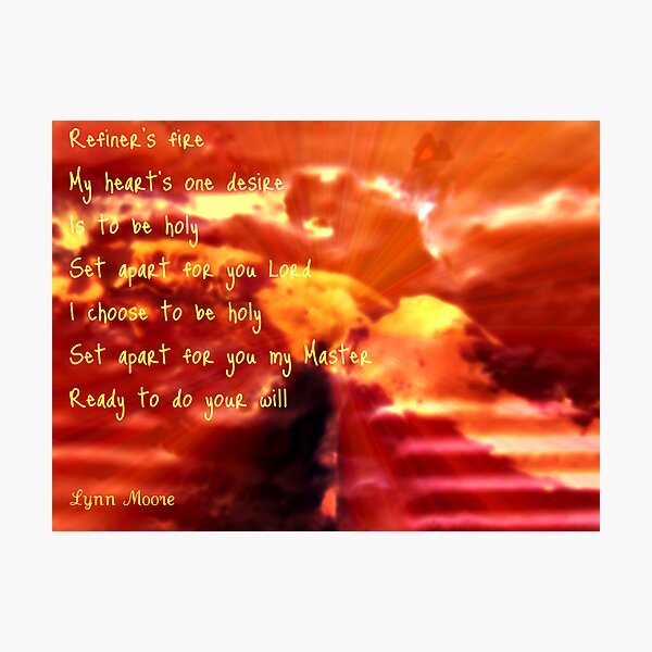 Refiner's Fire Photographic Print