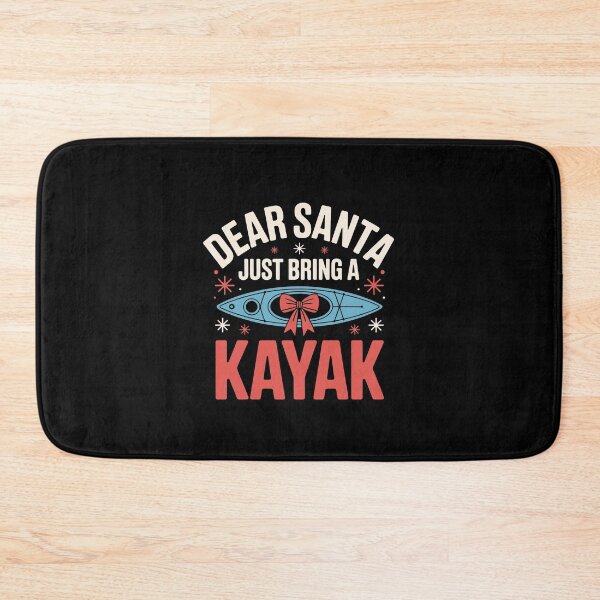 Item preview, Dear Santa Just Bring A Kayak designed and sold by jkrphoto.