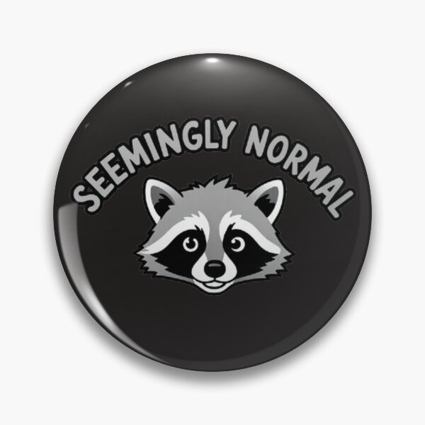 Item preview, Seemingly Normal - Raccoon designed and sold by The best online style shop.