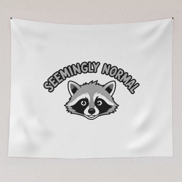 Item preview, Seemingly Normal - Raccoon designed and sold by The best online style shop.