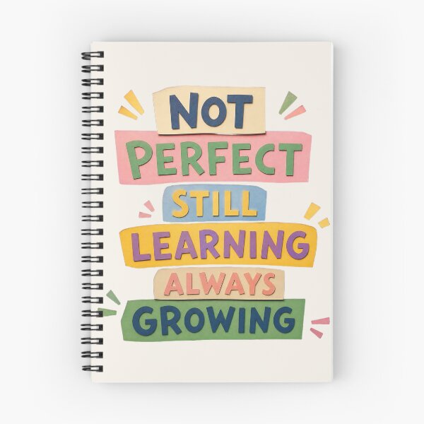 Item preview, Not Perfect Still Learning Always Growing – Growth Mindset Quote designed and sold by ManggaeJM.