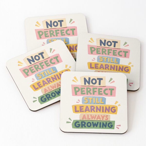 Item preview, Not Perfect Still Learning Always Growing – Growth Mindset Quote designed and sold by ManggaeJM.