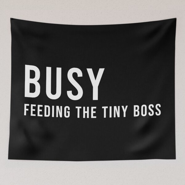 Item preview, BUSY FEEDING THE TINY BOSS, Unique designed and sold by villacreativa.