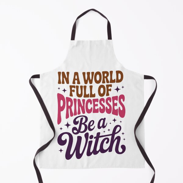 Item preview, IN A WORLD FULL OF PRINCESSES Be a Witch designed and sold by jkrphoto.
