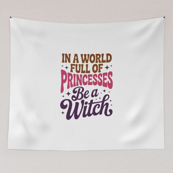 Item preview, IN A WORLD FULL OF PRINCESSES Be a Witch designed and sold by jkrphoto.
