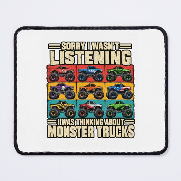 Item preview, Sorry I Wasn't Listening Monster Trucks designed and sold by ROUX-ART.