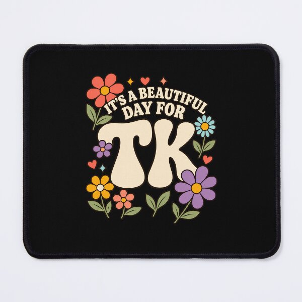 Item preview, It's A Beautiful Day For Tk Transitional Kindergarten Teacher Educator designed and sold by designstoriesMK.