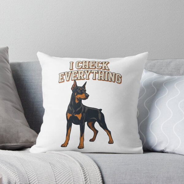 Item preview, Doberman - Funny Dog | I Check Everything designed and sold by No Excuses Supply.