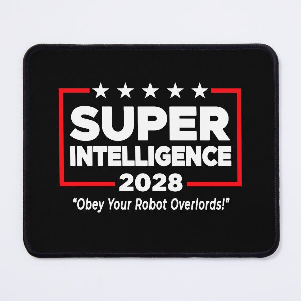 Item preview, Super Intelligence 2028 AI Election Parody designed and sold by ShirtWreck.