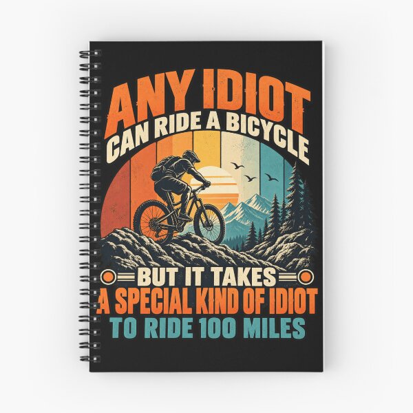 Item preview, Any Idiot Can Ride 100 Miles designed and sold by ROUX-ART.