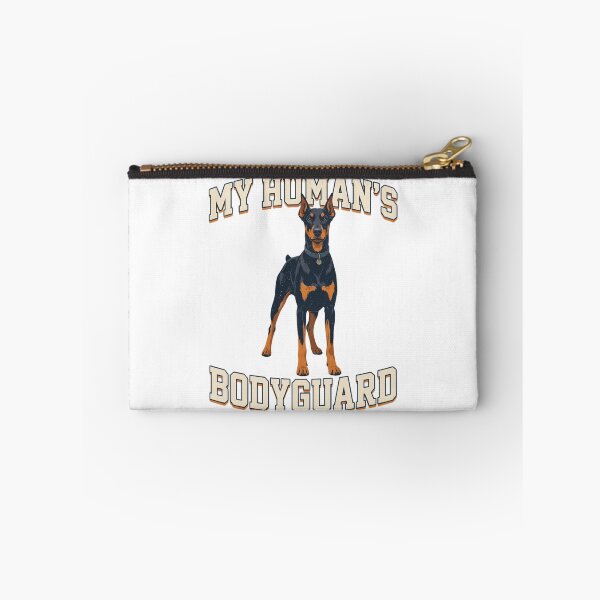 Item preview, Doberman - Funny Dog | My Human's Bodyguard designed and sold by No Excuses Supply.