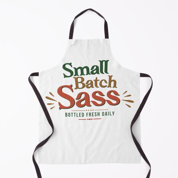 Item preview, Small Batch Sass Bottled Fresh Daily Funny Sassy Slogan designed and sold by HYPNK.
