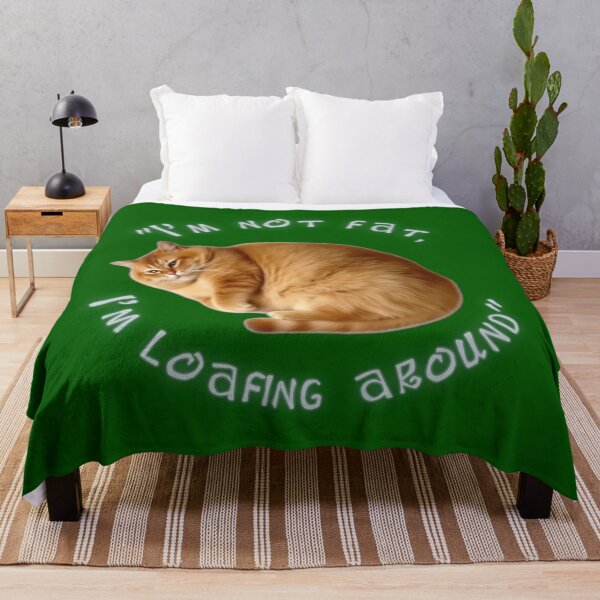 Item preview, I'm Not Fat Loafing Around designed and sold by ZeroContextArt.