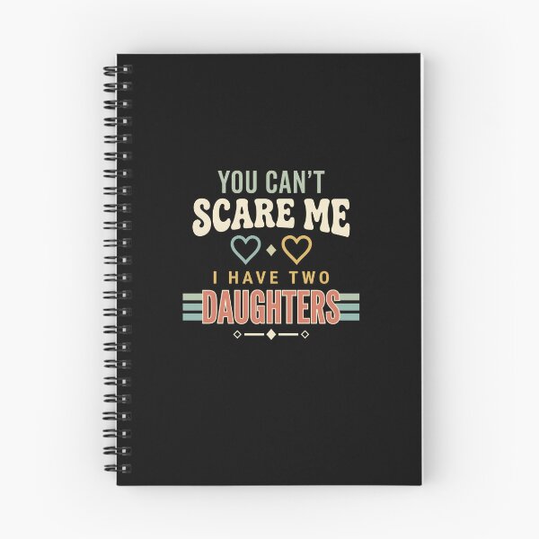 Artikelvorschau, You Can't Scare Me I Have Two Daughters Parent Mom Dad Funny Humor entworfen und verkauft von designstoriesMK.