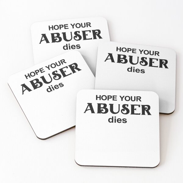Item preview, Hope Your Abuser Dies designed and sold by Exerohuhic.