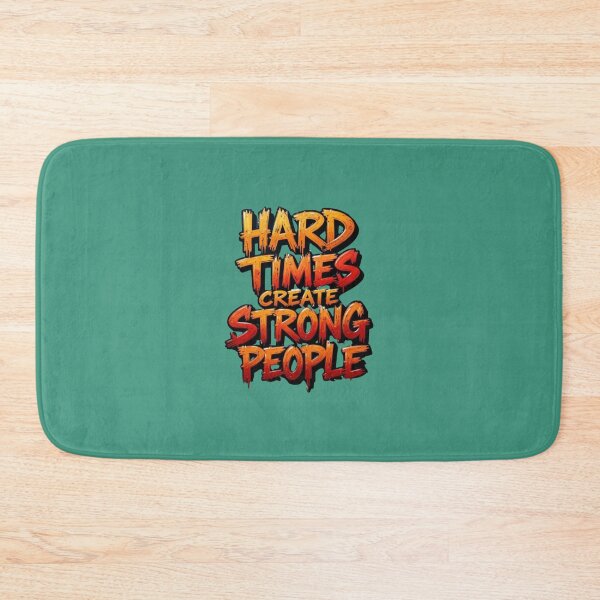 Item preview, Hard Times Create Strong People Typography Art designed and sold by DKSH1234.