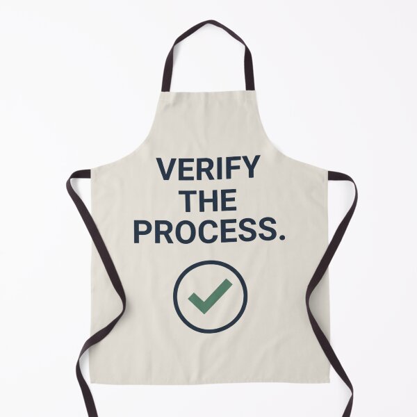 Item preview, Verify the Process Quality Engineer Manufacturing Design designed and sold by Amr Darwish Graphic designer.