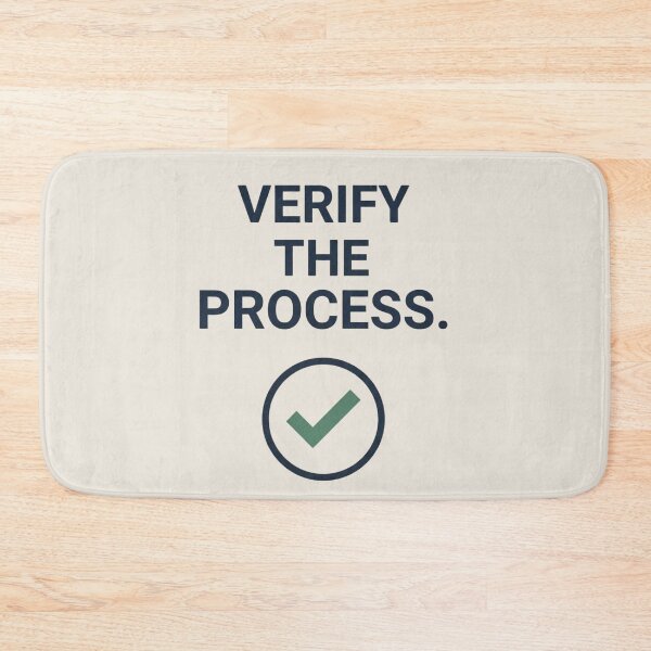 Item preview,  Verify the Process Quality Engineer Manufacturing Design designed and sold by Amr Darwish Graphic designer.