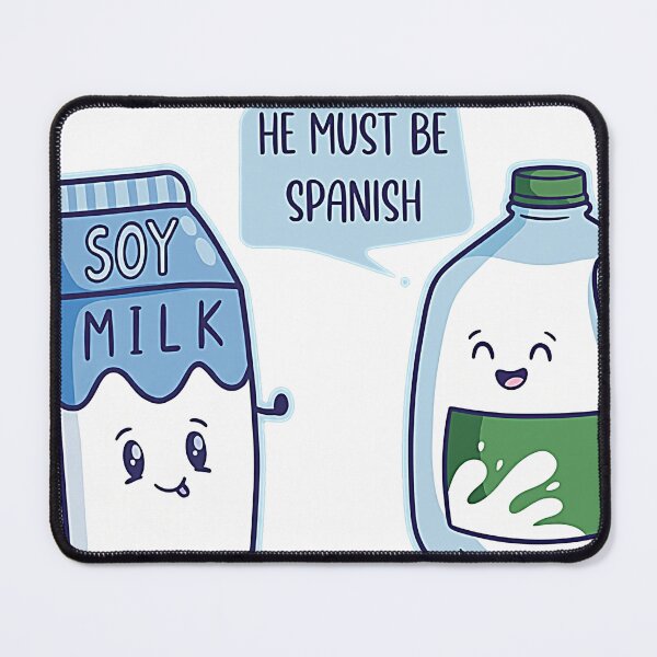 Item preview, Funny Kawaii Milk Soy Milk He Must Be Spanish T-Shirt designed and sold by weirdcountry.