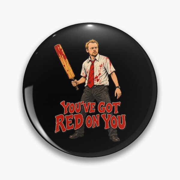Item preview, Shaun of the Dead You've Got Red on You designed and sold by Pandaburba.