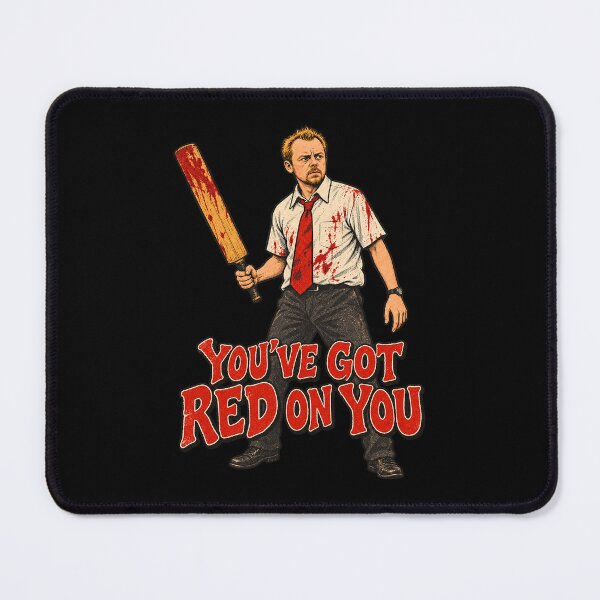 Item preview, Shaun of the Dead You've Got Red on You designed and sold by Pandaburba.