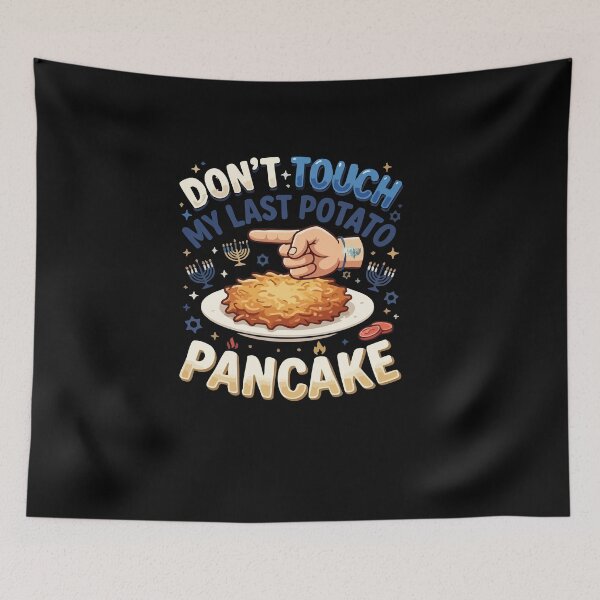 Item preview, Don't Touch My Last Potato Pancake Latke Humor Funny Hanukkah designed and sold by AmeliaShirts.
