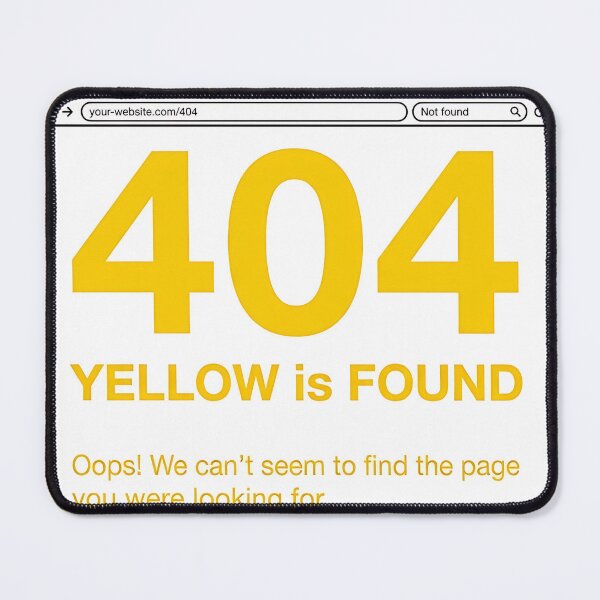 Item preview, Yellow Is Found 404 Page Art designed and sold by Yellow Zone.