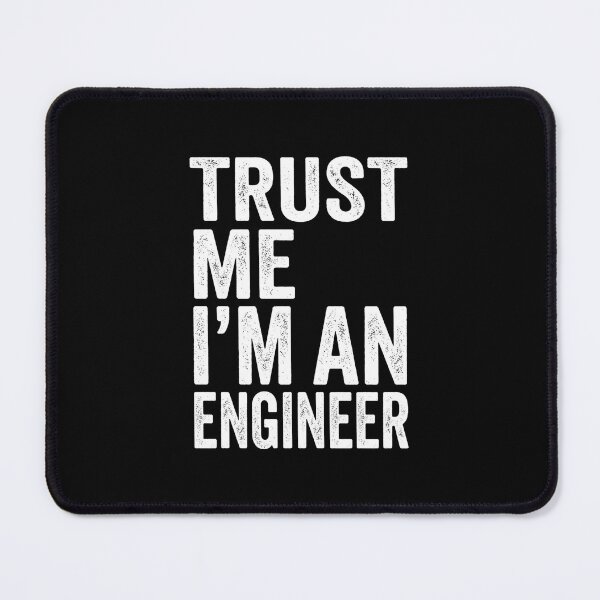Item preview, Trust Me I'm an Engineer Funny Engineering Quote Vintage Design designed and sold by YOUNG DREAM STORE.