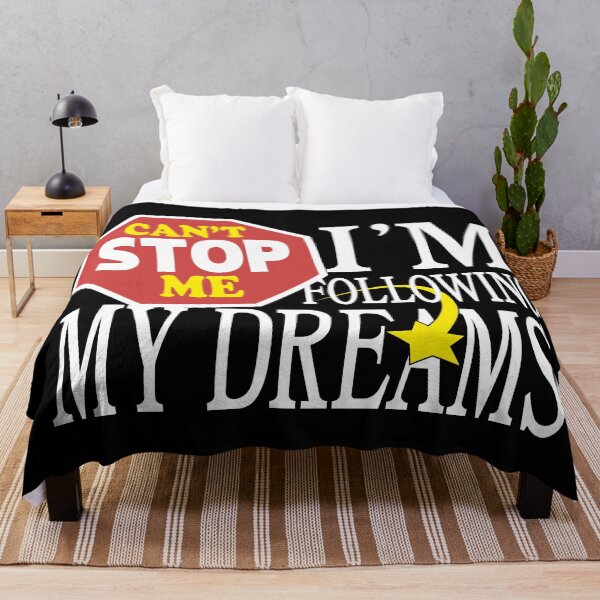 Item preview, Can't Stop Me - I'm Following My Dreams designed and sold by Zerhof.