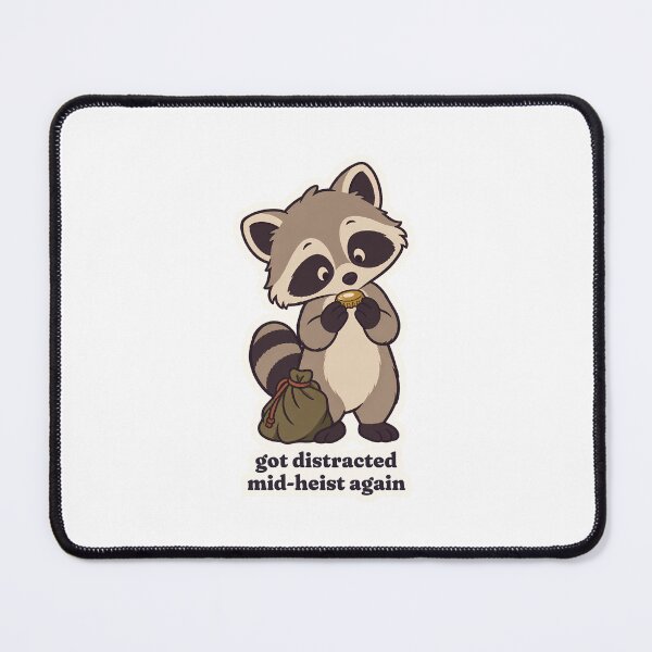 Item preview, Chaotic ADHD Raccoon Got Distracted Mid-Heist designed and sold by OuqCreations.