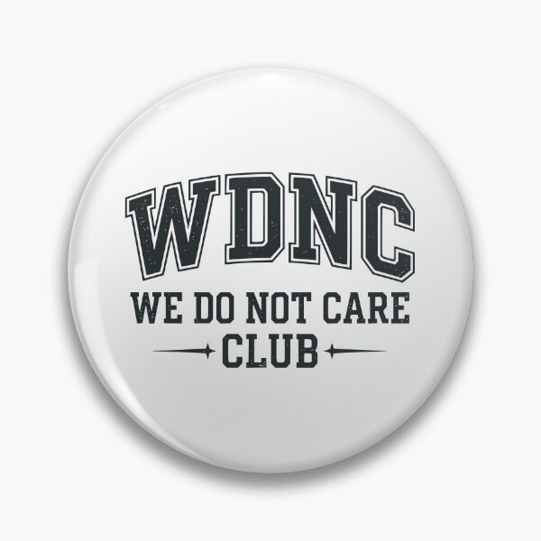 Item preview, We Do Not Care Club designed and sold by Imaginationbeyond.