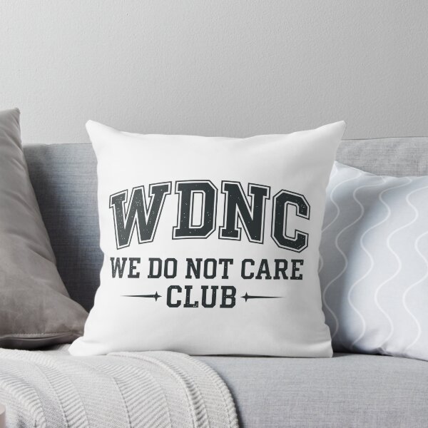 Item preview, We Do Not Care Club designed and sold by Imaginationbeyond.