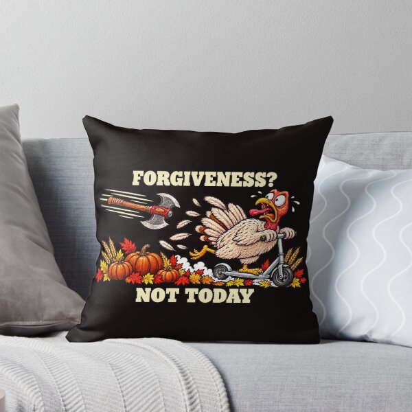 Item preview, Thanksgiving Forgiveness? Not Today designed and sold by JJShirtz.
