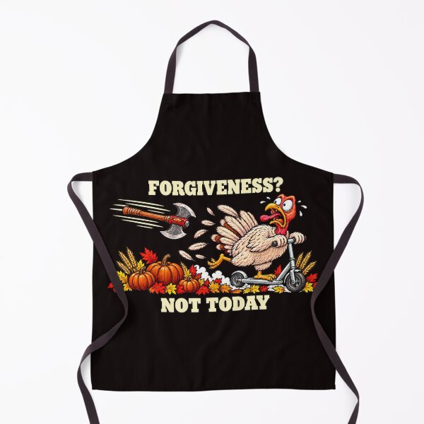 Item preview, Thanksgiving Forgiveness? Not Today designed and sold by JJShirtz.
