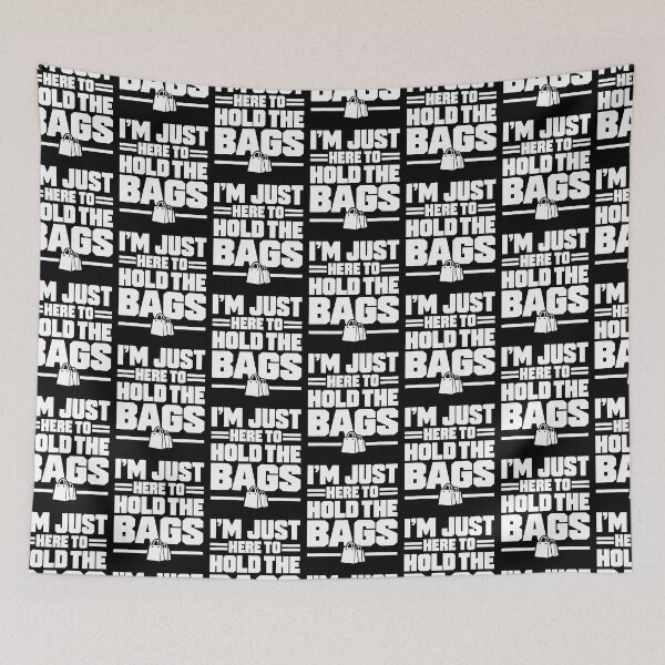 Item preview, Im Just Here To Hold The Bags Funny Shopping Husband Dad designed and sold by OddityVault.