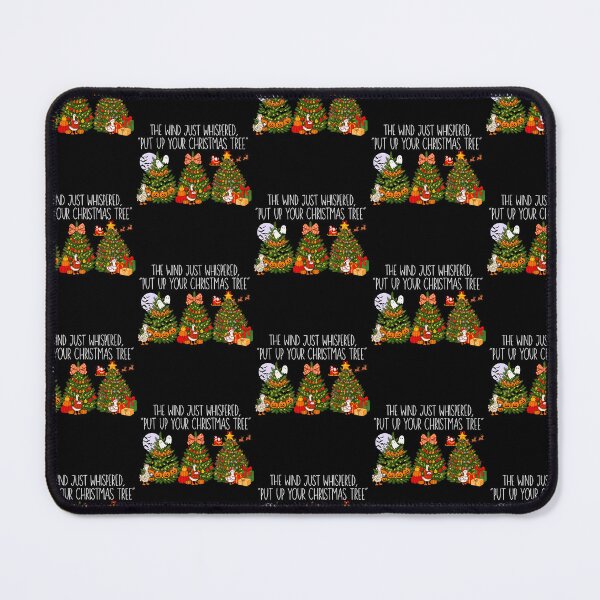 Item preview, The Wind Just Whispered Put Up Your Christmas Tree Funny designed and sold by OddityVault.