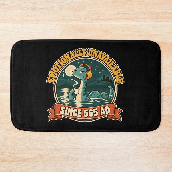 Item preview, Emotionally Unavailable Since 565 AD – Funny Loch Ness Monster designed and sold by Ela-graphicwiz.